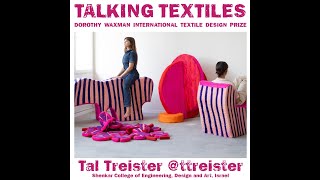 Tal Treister Finalist 2024 Dorothy Waxman International Textile Design Prize [upl. by Lorilee]