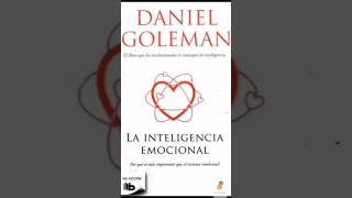 La Inteligencia Emocional por Daniel Goleman  Resumen Libro [upl. by Genna513]