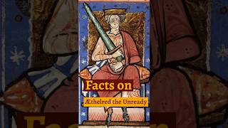 Facts on Æthelred the Unready  British History [upl. by Abrahan]