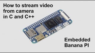 C and C Embedded Linux video streaming [upl. by Esac15]