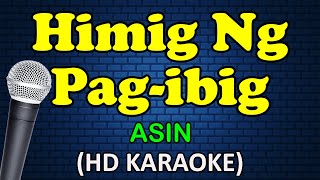 HIMIG NG PAG IBIG  Asin HD Karaoke [upl. by Yenalem384]