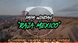 DJ Raja Mexico Viral di TikTok Windah Basudara Raja Mexico El Matadore Salvador Teqila El Conthole [upl. by Bertle]