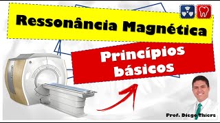 Ressonância magnética  princípios básicos [upl. by Aer]