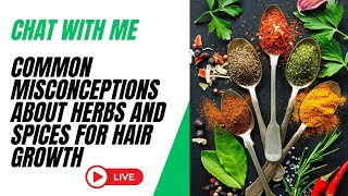 Common Misconceptions about Herbs and Spices for Hair Growth [upl. by Darrey]