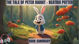 The Tale of Peter Rabbit  Beatrix Potterbook summary [upl. by Garwin]