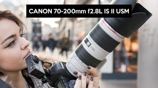 Canon 70200mm f28 L IS II USM  hands on my favourite lens  English review [upl. by Nairda]