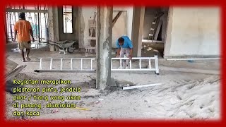 Proses Finishing Plaster pintu jendela dan pilar  Menggunakan pintu baja FORTRESS [upl. by Sidonius]