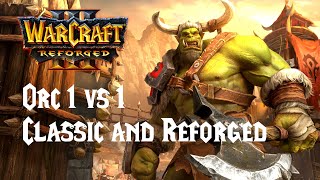 Warcraft 3 Reforged Orc เล่นแบบ 1vs1 Classic and Reforged [upl. by Naletak428]