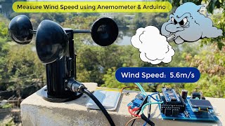 Wind Speed Measurement using Anemometer amp Arduino  DIY Arduino Anemometer [upl. by Haney]