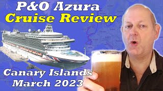 PampO Azura Cruise Review  7 Nights in the Canary Islands [upl. by Atiran]