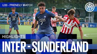 ESORDIO PERFETTO  INTER 30 SUNDERLAND  U20 HIGHLIGHTS  AMICHEVOLE 202425 ⚽⚫🔵 [upl. by Onaivlis987]