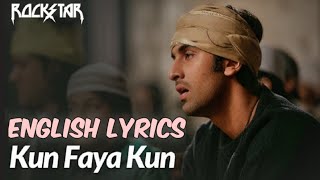 Kun Faya Kun  Full Song With Hindi and English lyrics  Lyrics Mania [upl. by Sabina]