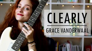 Clearly  Grace VanderWaal guitar cover [upl. by Ahsiele950]