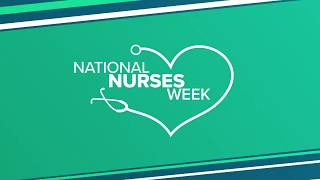 NATIONAL NURSES WEEK MMC Lauren Lecompte Mullyna Oul Renee Towne Cassie Beliveau Patrick Stanley [upl. by Ange]