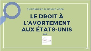 AVORTEMENT aux EtatsUnis 🇺🇸 🔤 droit crfpa [upl. by Akihsat]