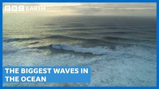 What Creates The Biggest Waves In The Ocean  Spectacular Earth  BBC Earth Science [upl. by Gulick221]