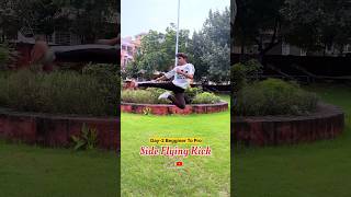 Day 2 Begginer To Pro  Side Flying Kick Tutorial taekwondo training martialarts karate learn [upl. by Notrem840]