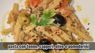 Pasta con tonno capperi olive e pomodorini [upl. by Suirauqram263]