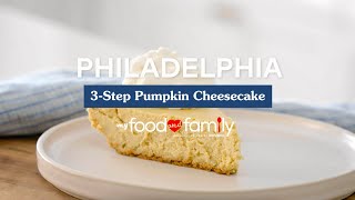 PHILADELPHIA 3STEP Pumpkin Cheesecake  My Food and Family [upl. by Combe]