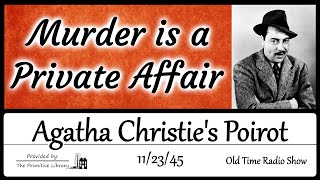 Agatha Christies Poirot Murder is a Private Affair Detective Mystery Old Time Radio Shows [upl. by Lombard333]