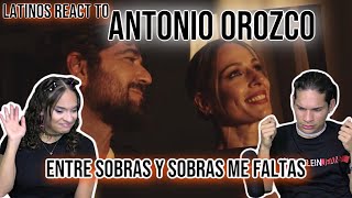 Latinos react to Antonio Orozco  Entre Sobras Y Sobras Me Faltas SPANISH REACTION REVIEW [upl. by Nyrahs987]