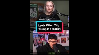 Leeja Miller Yes Trump is a Fascist [upl. by Ylime924]