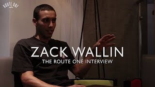 Zack Wallin The Route One Interview [upl. by Hayotal]