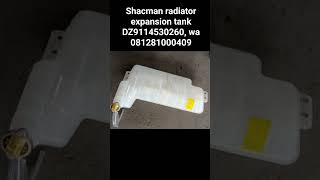 Shacman radiator expansion tank DZ9114530260 wa 081281000409expansiontank shacman [upl. by Korney]