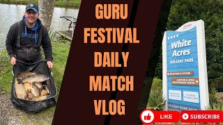 WhiteAcres Holiday Complex  Guru Festival Daily Vlog  MatchFishing UK [upl. by Us510]