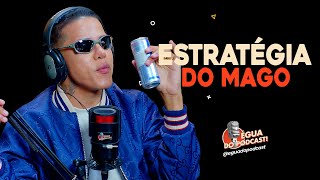 ÉGUA DO PODCAST  ESTRATÉGIA DO MAGO [upl. by Halette]