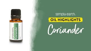 Amazing Uses of Coriander Essential Oil [upl. by Lenhard]