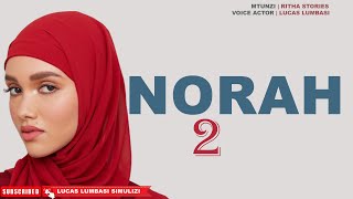 NORAH  PART 02 [upl. by Amelina]