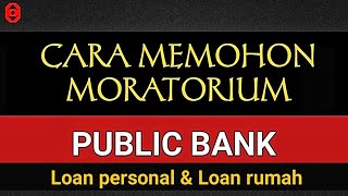 CARA MEMOHON MORATORIUM PUBLIC BANK  MORATORIUM 6 BULAN [upl. by Htebilil]