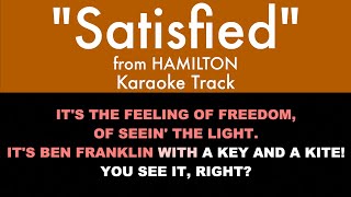 quotSatisfiedquot from Hamilton  Karaoke Track with Lyrics on Screen [upl. by Cherise]