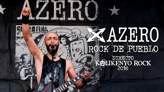 Azero  Rock de pueblo Directo Kalikenyo Rock 2018 [upl. by Anawal951]