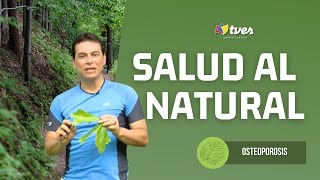 SALUD AL NATURAL  Osteoporosis [upl. by Siouxie110]