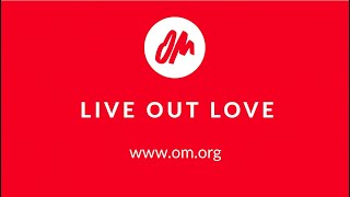 Live Out Love with OM [upl. by Hunger93]