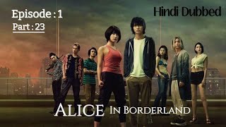 Alice in borderland  S1  Episode 1  Part 23 in Hindi dubbed [upl. by Till411]