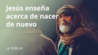 Jesús enseña acerca de nacer de nuevo [upl. by Quartas]