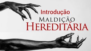 01  Maldição Hereditária [upl. by Bannon]