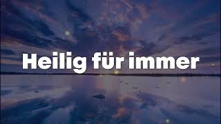 Heilig für immer Lyrics [upl. by Tartaglia]