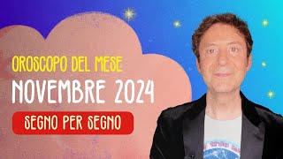 OROSCOPO DEL MESE NOVEMBRE 2024 [upl. by Reyaht]