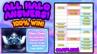 HOW TO WIN THE NEW HALO ALL 23 HALO ANSWERS 100 WIN GLACIAL ANGEL ❄️ GLITTERFROST HALO 2024 🏰 [upl. by Niamreg312]