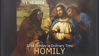 32nd Sunday in Ordinary Time Homily [upl. by Phalan82]