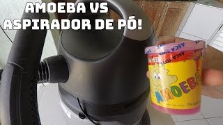 AMOEBA VS ASPIRADOR DE PÓ [upl. by Alisan358]