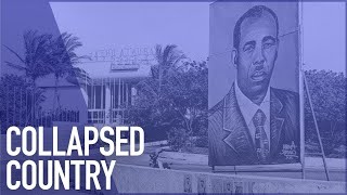 SOMALIA  How Did It Become a Failed State [upl. by Kung]