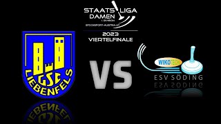 Stocksport  Staatsliga Damen 2023 Viertelfinale GSC Liebenfels  ESV Wikotech Pichlingerhof Söding [upl. by Nnailuj]