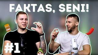 Faktas Seni 1 Kas mes tokie Aštriausi maistai [upl. by Ahtabat]