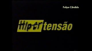 Chamada de Estreia do Programa Hipertensão  TV Globo  2002 [upl. by Reuven618]