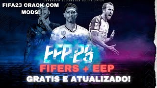 COMO BAIXAR E INSTALAR FIFERS  EEP ATUALIZADO FUNCIONANDO NO FIFA CRACKEADO PASSO A PASSO COMPLETO [upl. by Ecyla668]